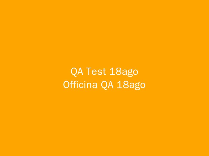 Officina QA 18ago